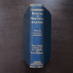 Cunningham's Manual of Practical Anatomy Vol. II